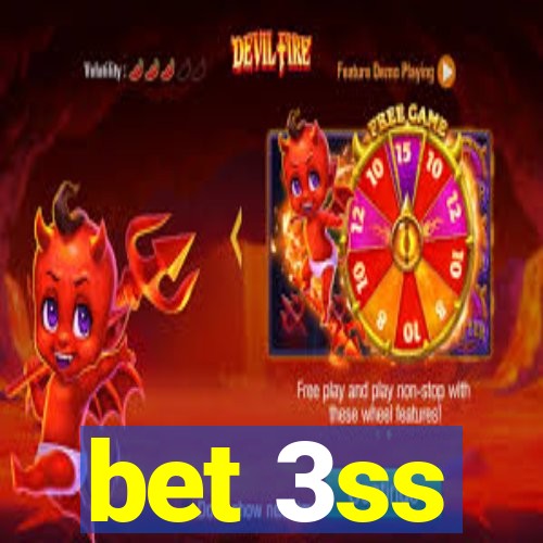 bet 3ss